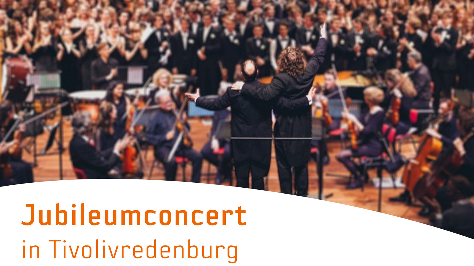 Jubileumconcert in Tivolivredenburg